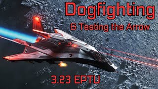 Learning & Testing Dogfighting with the Arrow #2 (AC) | Star Citizen 3.23 EPTU #pvp #dogfight