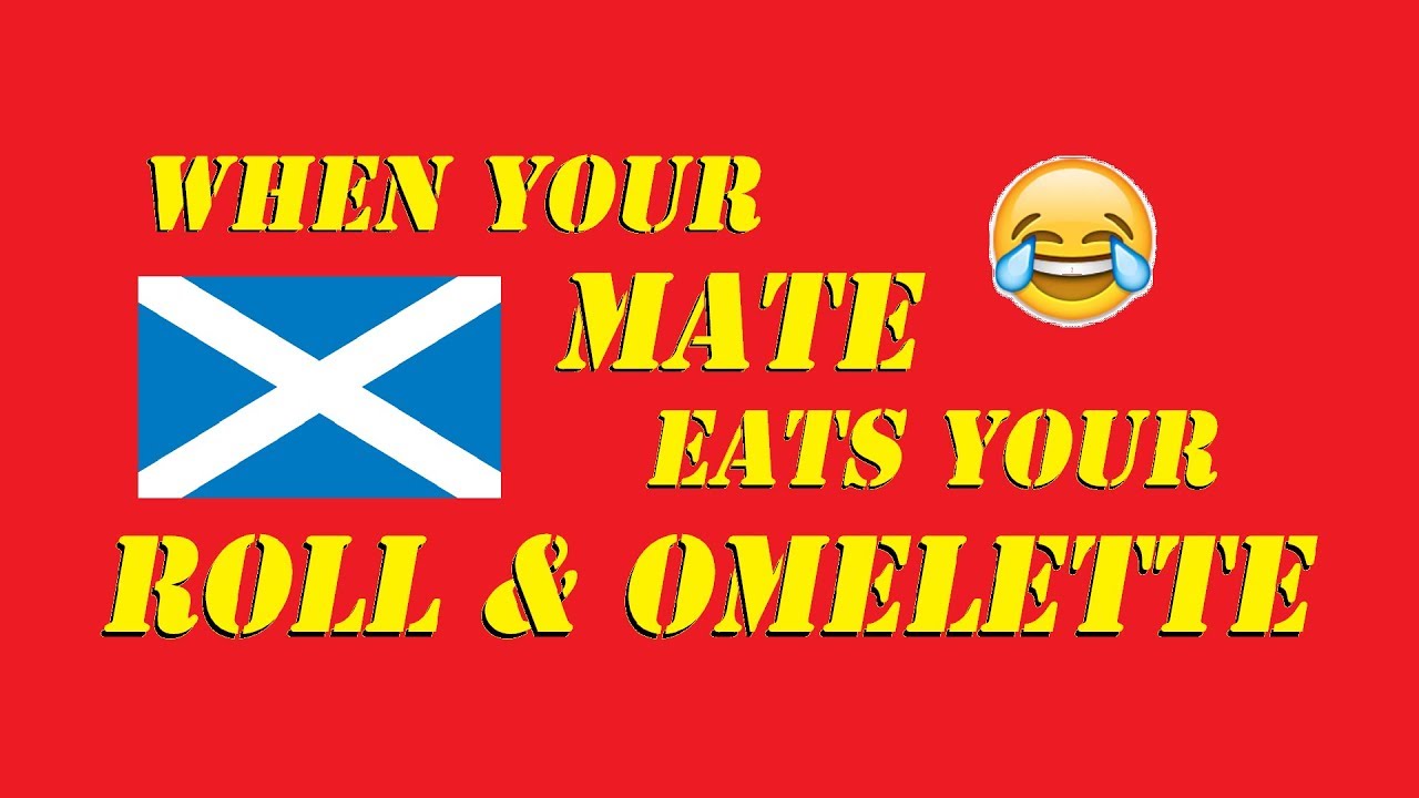 Télécharger gratuitement Images Classic Scottish Humour When Your Mate Eats Your Roll Omelette le plus cool par
