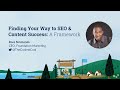 Finding Your Way To SEO &amp; Content Success: A Framework [MozCon 2022] — Ross Simmonds