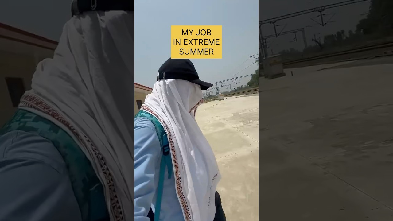 JOB STORY 1 :- DUTY IN EXTREME SUMMER
