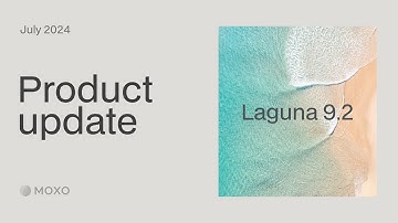 What’s new in Moxo — July 2024