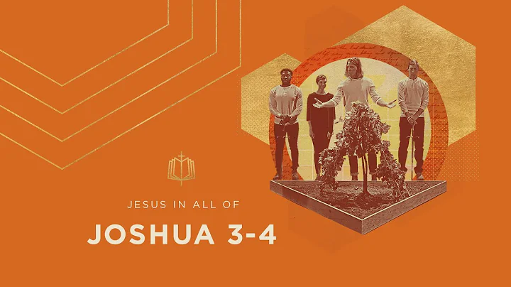 Joshua 3-4 | Crossing the Jordan | Bible Study