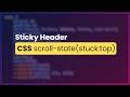 Style Sticky Headers ONLY When They Stick - New CSS scroll state