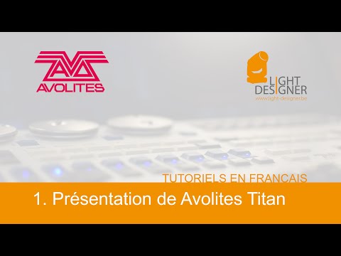 Avolites Titan - 1. Layout - Tutoriel en français