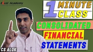 Consolidated Financial Statements : 1 Minute Class
