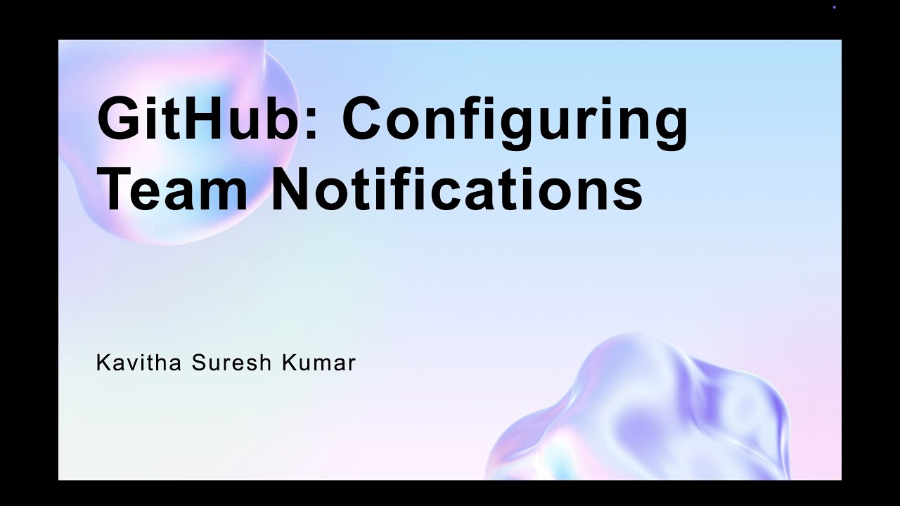 GitHub: Configuring Team Notifications - YouTube