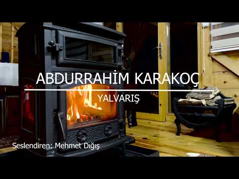 ABDURRAHİM KARAKOÇ-YALVARIŞ