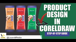 PRODUCT DESIGN IN CORELDRAW - STEP BY STEP GUIDE