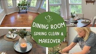 Dining Room Spring Clean and Makeover!