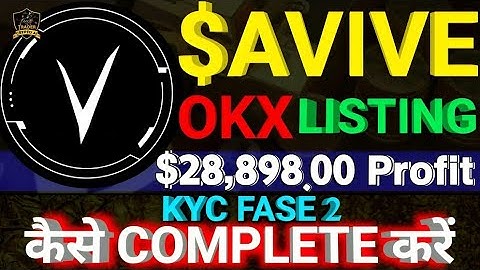 CLAIM #avivev ! $AVIVE listing On OKX exchange  ! Avive Kyc2 kese verify kare  !