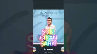 Bilal Sonses İki Kadeh