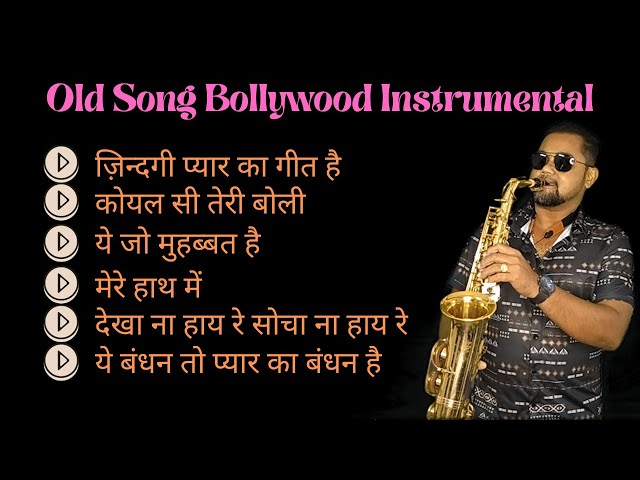 Bollywood Saxophone Jukebox | Old Bollywood Songs On Saxophone | Hindi Instrumental Music class=