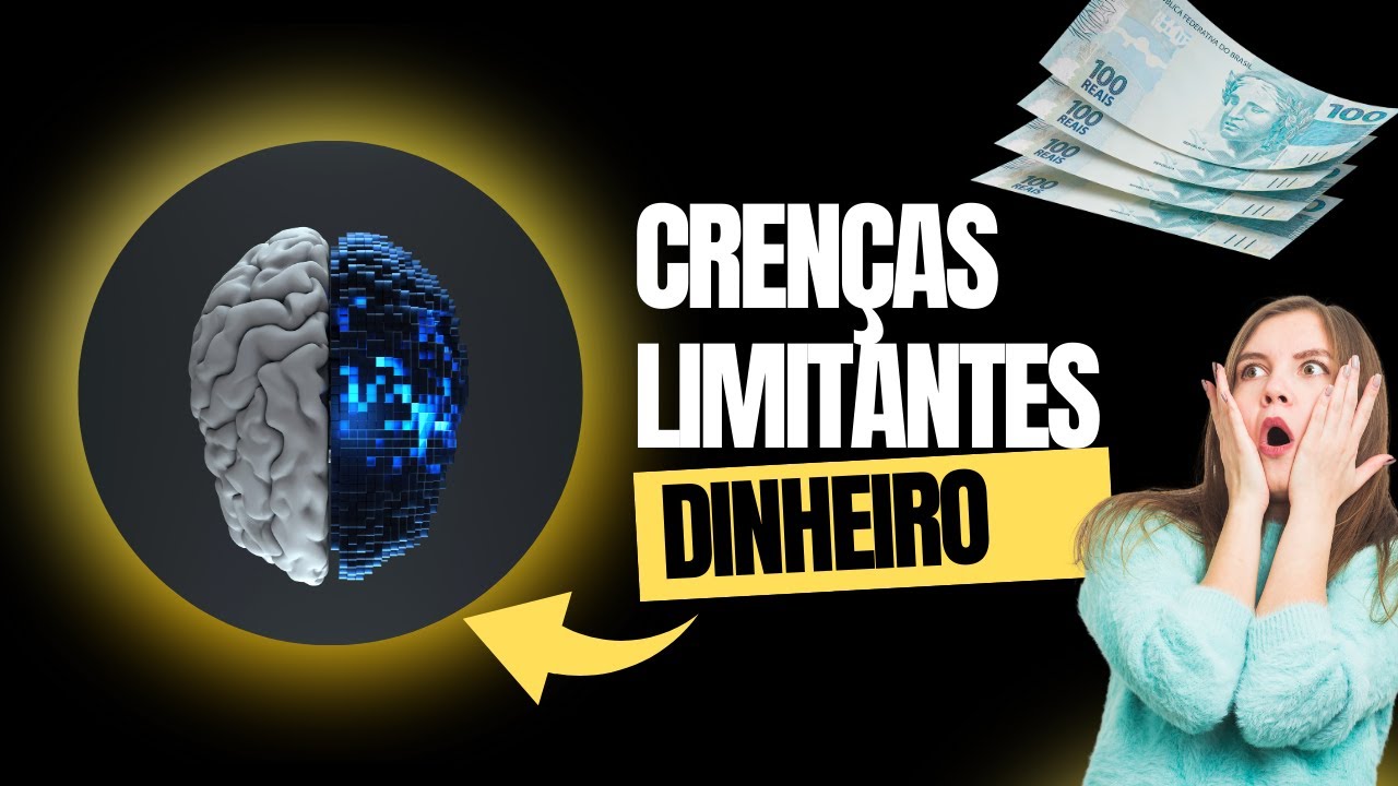 Como Superar as Crenças Limitantes sobre Dinheiro - YouTube