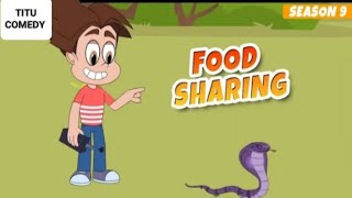 Download Lagu Food Sharing | Titoo Funny Cartoon | S09E08 | Hindi Cartoon for Kids | Titu Comedy World (official) MP3 Download Lagu Food Sharing | Titoo Funny Cartoon | S09E08 | Hindi Cartoon for Kids | Titu Comedy World (official) MP3