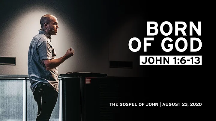 Born of God (John 1:6-13)