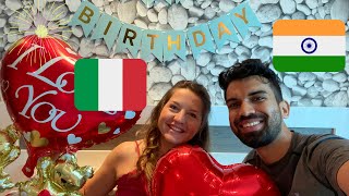 Indian Bf surprised me on my Birthday