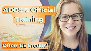 Master ADOS-2 with Dr. Sarah Dufek | Online Training by Lincoln Institute of Applied Psychology