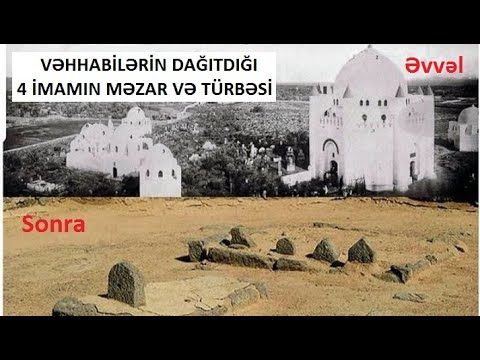 12 imamın məzar və türbələri haradadır ? Vəhhabilərin dağıtdığı imam türbələri.Suallarla İslam