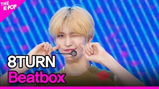 8TURN, Beatbox (에잇턴, Beatbox (원곡: NCT DREAM)) [THE SHOW 230815]