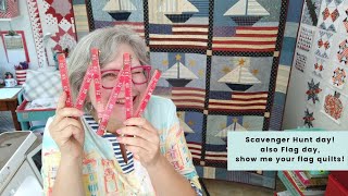 Famous Scavenger Hunt day! and also Flag day, show me your flag quilts! Wealth