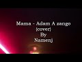 Adam A Zango - Mama | Cover | Produced By Drimzbeat Mp3 Song
