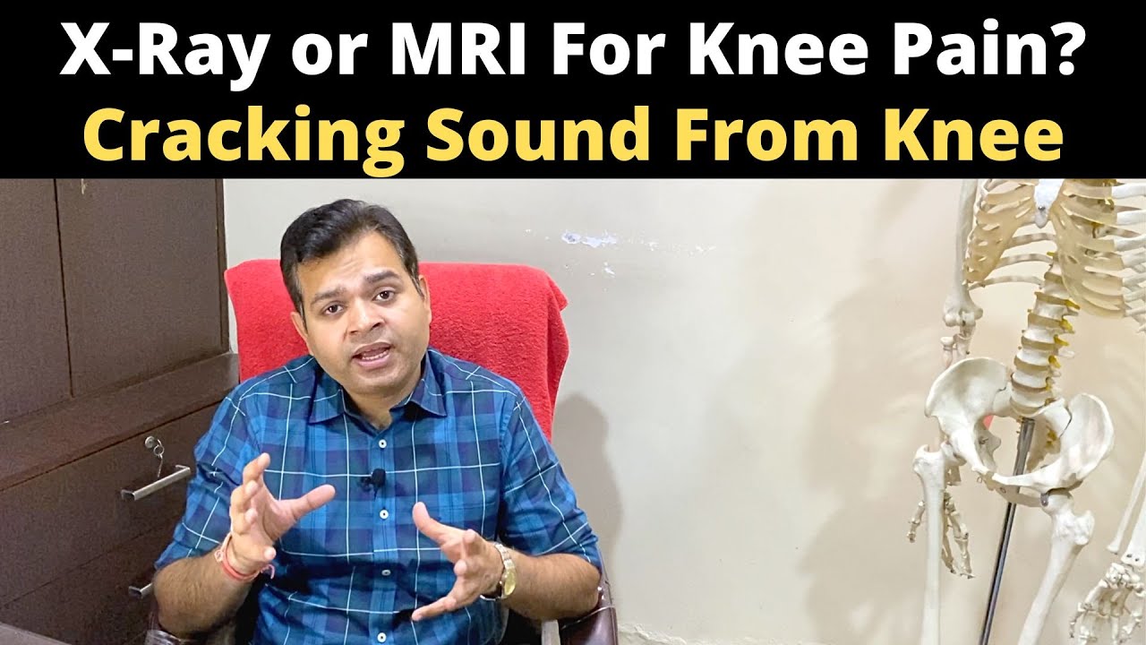 Knee Cracking Sound, X Ray or MRI of Knee Joint? Walking Stick for Knee