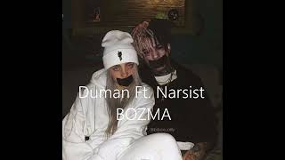 Duman Ft. Narsist - BOZMA (Official Audio)