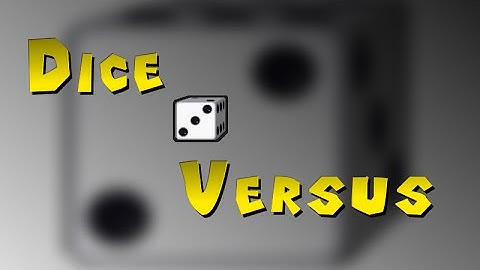Dice Versus!