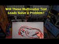 Problem solved with these multimeter test leads?