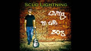 05 I Melt With You - Scud Lightning (Living in the 80's: Classic Pop Rock Hits)