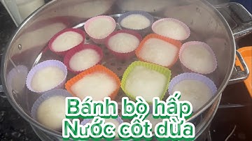Bánh bò hấp nước cốt dừa béo thơm ngon rất dễ làm nha