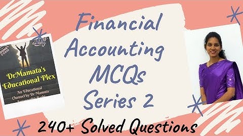 Financial Accounting।MCQ Questions with Answers।Series 2।by Dr Mamta Rathi