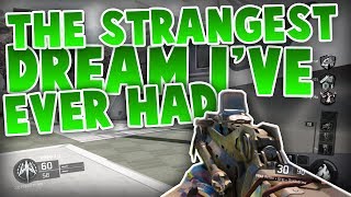 The Strangest Dream I Have Ever Had