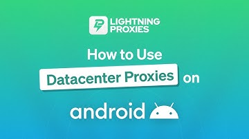 How to Use Datacenter Proxies on Android