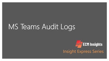 Microsoft Teams Audit Logs