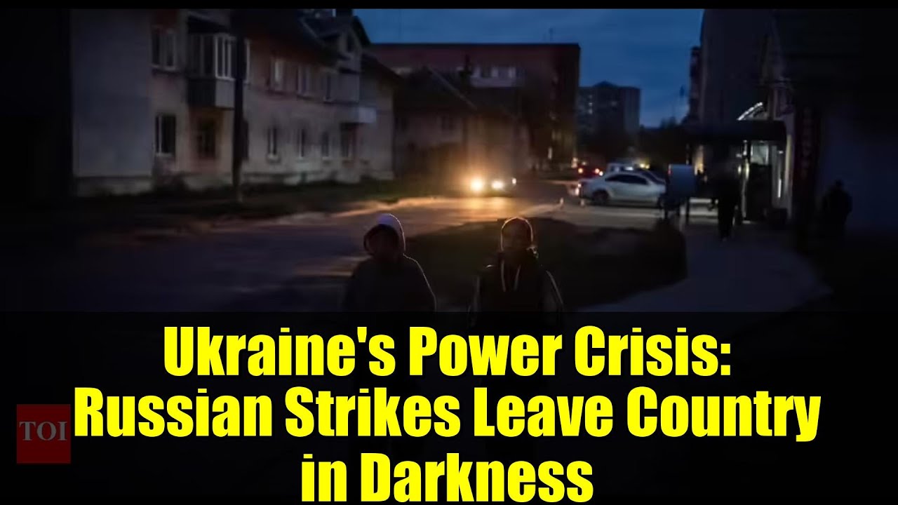 Ukraine's Power Crisis: Russian Strikes Leave Country in Darkness | Winter Heating Fears