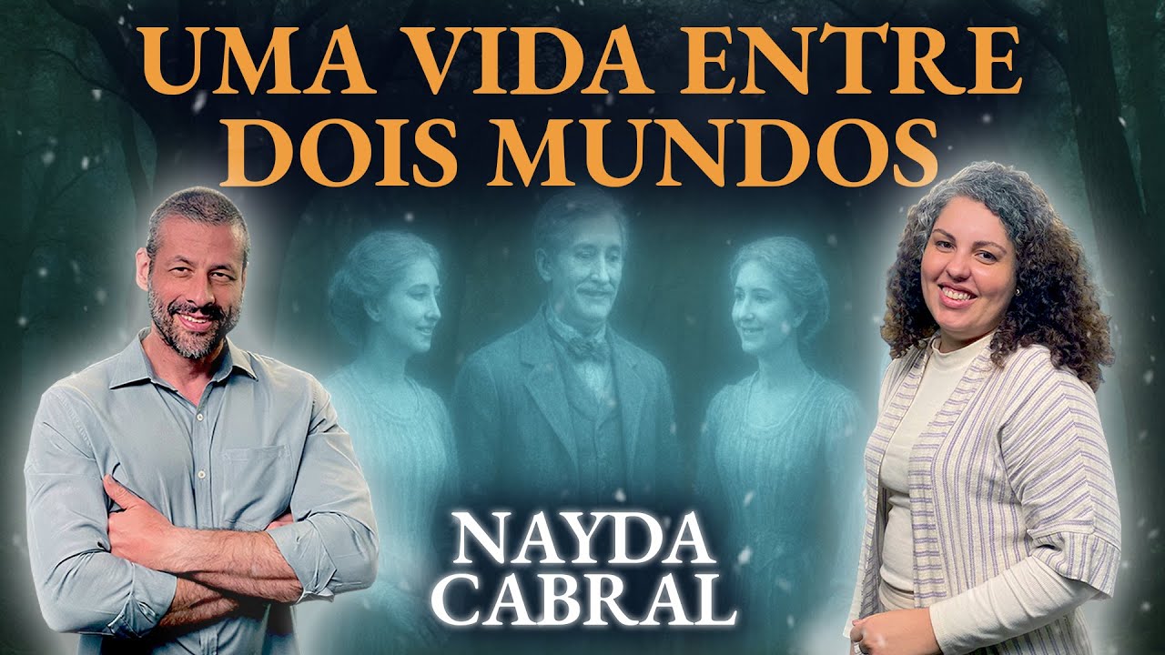 NAYDA CABRAL, UMA VIDA ENTRE DOIS MUNDOS: com espíritos e EQMs!  |  Mistérios do Desconhecido #30