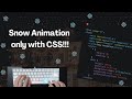 Asmr programming  coding snow animation with css  no talking