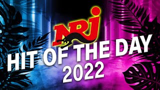 THE BEST MUSIC 2022 - NRJ HIT OF THE DAY 2022 - NRJ MUSIQUE  HITS 2022