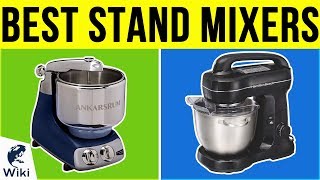 10 Best Stand Mixers 2019 - Youtube