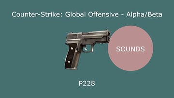 CSGO - Alpha/Beta - SOUNDS - P228