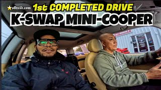 K-SWAPPED MINI COOPER COMPLETED DRIVE🔥R & D SUPPLIES