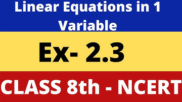 Class 8th Linear Equations in one Variable Ex 2.3  - Chapter 2