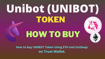 How to Buy Unibot (UNIBOT) Token Using ETH and UniSwap On Trust Wallet