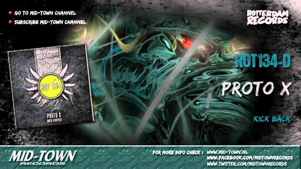 Watch Proto X - Kick Back on YouTube Watch Proto X - Kick Back on YouTube