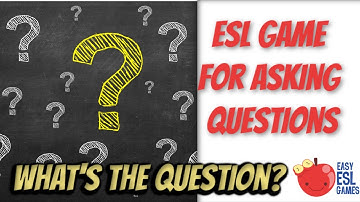 ESL Game for Questions | What’s The Question - Videos For Teachers