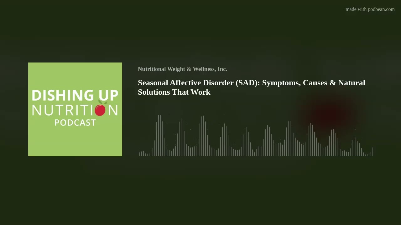 Seasonal Affective Disorder (SAD):  Symptoms, Causes & Natural Solutions That Work