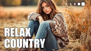 【Country Relax 19】Melodic Playlist / for Relax / Work / Pop / Ballad / Study / Coffee 🤠🎶