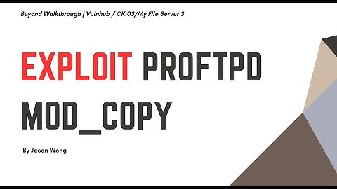 Cyber Security | CTF | Vulnhub | My File Server 3 | ProFTPd mod_copy Exploit