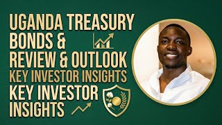 UG Treasury Bonds and Interest Rates Review. Key Insights and Analysis